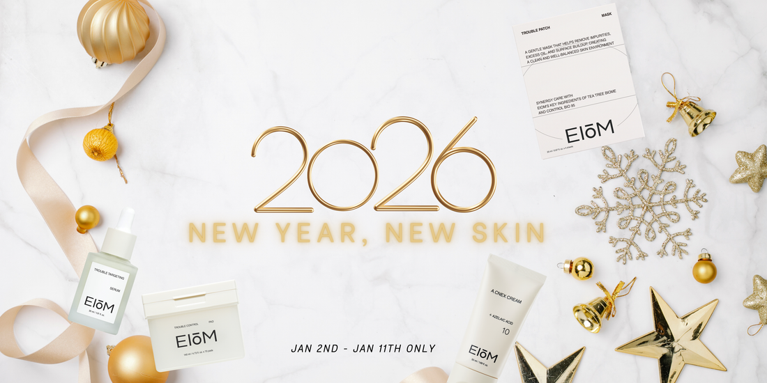 EIOM 2026 New Year Sale: Reset Your Skin, Reset Your Glow
